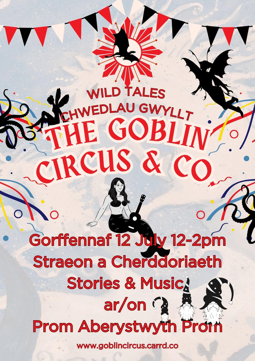 Flyer advertising The Goblin Circus & co as part of Wild Tales storytelling festival - storytelling and music on Aberystwyth prom - 12th July 12-2pm